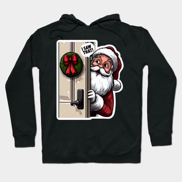 I SAW THAT MeMe Santa Claus Hoodie by Plushism